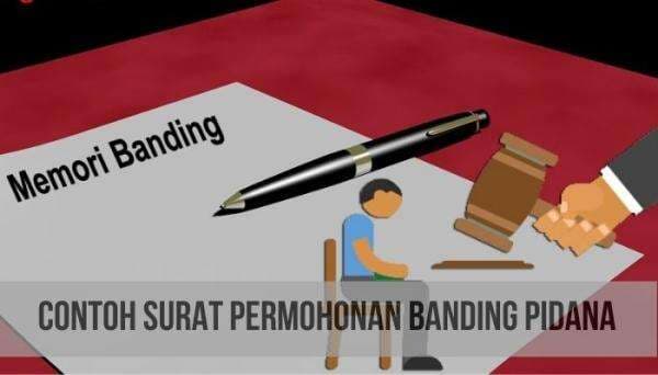 Contoh Surat Permohonan Banding Pidana Beserta Penjelasannya Contoh Surat Permohonan Banding Pidana Beserta Penjelasannya