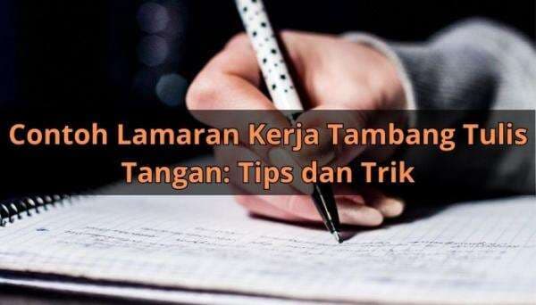 Contoh Lamaran Kerja Tambang Tulis Tangan: Tips dan Trik Contoh Lamaran Kerja Tambang Tulis Tangan: Tips dan Trik