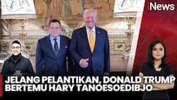 Jelang Pelantikan, Donald Trump Bertemu Executive Chairman MNC Group Hary Tanoesoedibjo