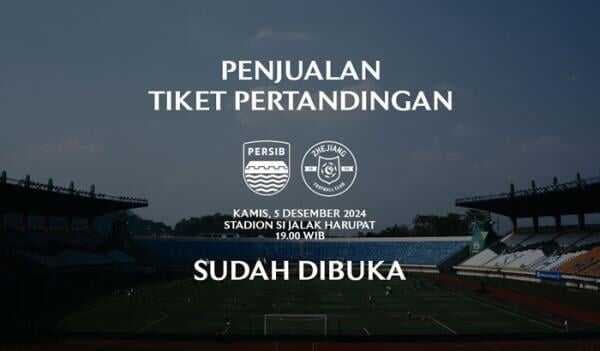 Tiket Persib vs Zhejiang FC Sudah Dijual, Cek Harga dan Diskonnya