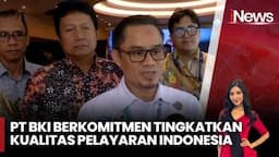 BKI Terus Tingkatkan Kualitas dan Keamanan Pelayaran Indonesia