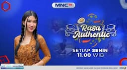 Menjelajahi Keindahan Desa Mekarlaksana di Rasa Authentic MNCTV