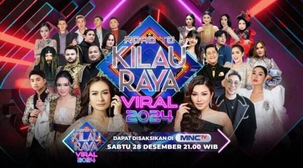 Meriahkan Pesta Akhir Tahun, MNCTV Hadirkan Road To Kilau Raya Viral 2024