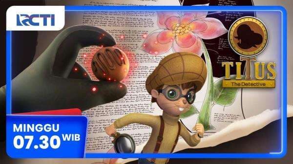Titus The Detective Eps Poisoned Chocolate, Minggu 6 April 2025, Pukul 07.30 WIB di RCTI Titus The Detective Eps Poisoned Chocolate, Minggu 6 April 2025, Pukul 07.30 WIB di RCTI