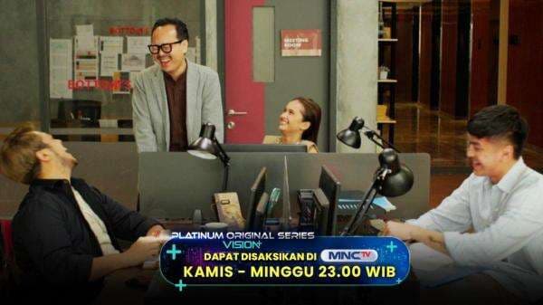 Rangkaian Drama Series Terbaik, Platinum Original Series Vision+ di MNCTV Rangkaian Drama Series Terbaik, Platinum Original Series Vision+ di MNCTV