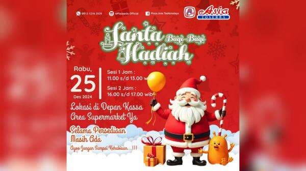 Khusus Besok, Plaza Asia Tasikmalaya dan Asia Cihideung Siap Bagikan Hadiah Gratis pada Natal 2024