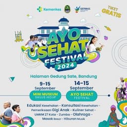 Kemenkes Gelar Ayo Sehat Festival pada 9 sampai dengan 15 September 2024 di Bandung 