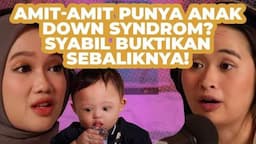 Gritte Agatha Ungkap Kisah Inspiratif Zavier, Anak Down Syndrome yang Berjalan di Usia 18 Bulan