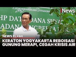 Keraton Yogyakarta dan Pemuda Lintas Agama Bersatu Hijaukan Lereng Gunung Merapi