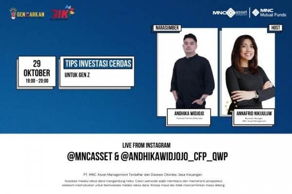 Simak IG Live MNC Asset Management X Andhika Widjojo: Tips Investasi Cerdas Untuk Gen Z