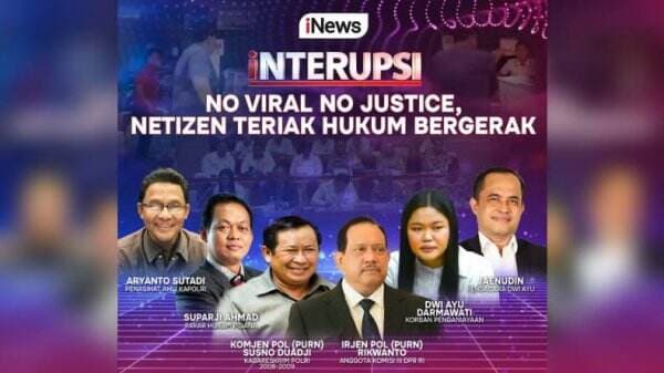 No Viral No Justice, Netizen Teriak Hukum Bergerak di Interupsi malam ini, Live di iNews