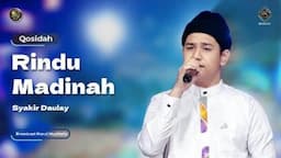 Lirik Qasidah Rindu Madinah yang Dipopulerkan oleh Syakir Daulay