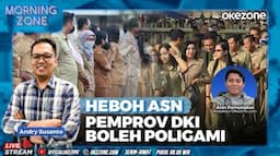 Saksikan Morning Zone Heboh ASN Pemprov DKI Boleh Poligami Selasa 21 Januari 2025 di Portal dan Youtube Official Okezone Pukul 08.00 Wib