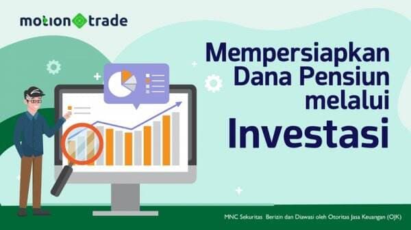 Tips MotionTrade: Mempersiapkan Dana Pensiun melalui Investasi