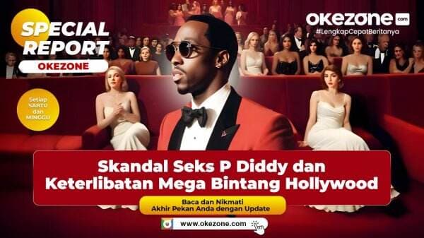 SPECIAL REPORT: Skandal Seks P Diddy dan Keterlibatan Mega Bintang Hollywood