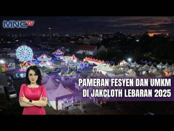 Belanja Lebaran Hemat! JakCloth 2025 Tawarkan Diskon hingga 80 Belanja Lebaran Hemat! JakCloth 2025 Tawarkan Diskon hingga 80
