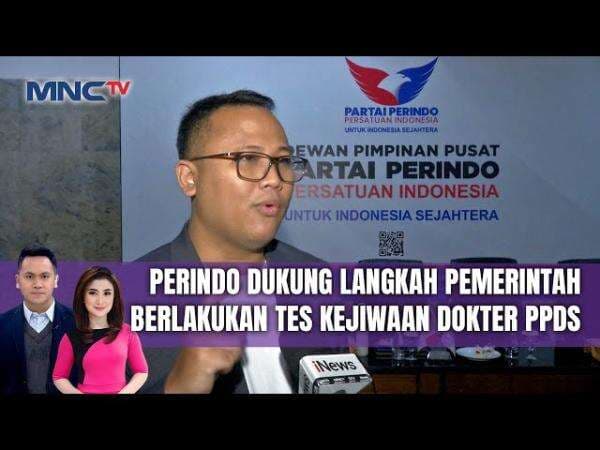 Cegah Kekerasan Seksual, Partai Perindo Minta Dokter PPD-S Wajib Jalani Skrining Kejiwaan Cegah Kekerasan Seksual, Partai Perindo Minta Dokter PPD-S Wajib Jalani Skrining Kejiwaan