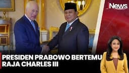 Presiden Prabowo Jumpa Raja Charles III, Ini yang Dibahas