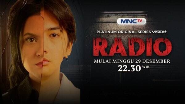 Series V+ <i>Radio</i> Hadir di MNCTV, Kisah Jurnalis Pecahkan Kasus Pembunuhan Misterius