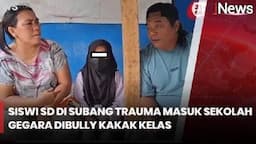 Pilu! Siswi SD di Subang Dirundung 4 Teman sampai Trauma dan Takut Sekolah