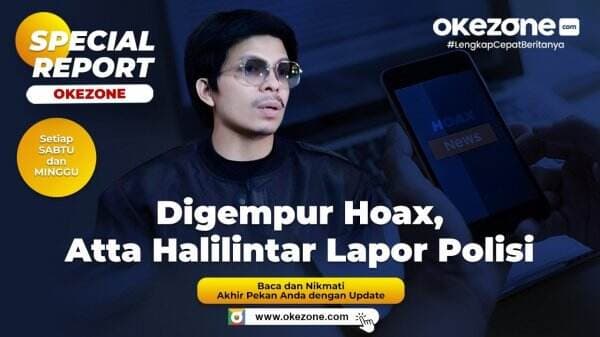 SPECIAL REPORT: Digempur <i>Hoax</i>, Atta Halilintar Lapor Polisi