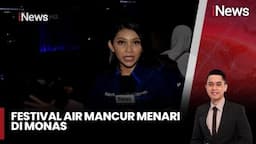 Hiburan Akhir Tahun, Ada Atraksi Air Mancur Menari dan Video Maping di Monas