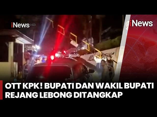 OTT KPK di Bengkulu: Bupati dan Wakil Bupati Rejang Lebong Ikut Diciduk, 13 Orang Diamankan OTT KPK di Bengkulu: Bupati dan Wakil Bupati Rejang Lebong Ikut Diciduk, 13 Orang Diamankan