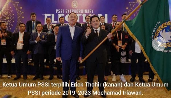 Hasil KLB PSSI : Erick Thohir Resmi Terpilih sebagai Ketua Umum PSSI Hasil KLB PSSI : Erick Thohir Resmi Terpilih sebagai Ketua Umum PSSI