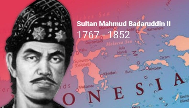 Biografi Sultan Mahmud Badaruddin II, Pahlawan Legendaris Asal Palembang Biografi Sultan Mahmud Badaruddin II, Pahlawan Legendaris Asal Palembang
