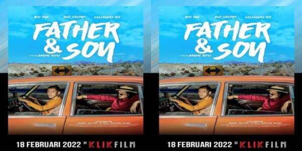 Sinopsis dan Daftar Pemeran Film Father & Son Lengkap Biodata, Tayang di KlikFilm Sinopsis dan Daftar Pemeran Film Father & Son Lengkap Biodata, Tayang di KlikFilm