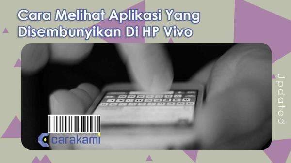 12 Cara Melihat Aplikasi Yang Disembunyikan Di HP Vivo Dijamin Berhasil 12 Cara Melihat Aplikasi Yang Disembunyikan Di HP Vivo Dijamin Berhasil
