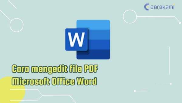 Cara Mengedit File PDF Microsoft Office Word Cara Mengedit File PDF Microsoft Office Word