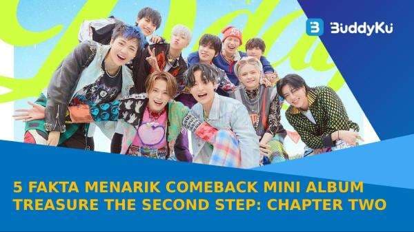 5 Fakta Menarik Comeback Mini Album Treasure The Second Step: Chapter Two 5 Fakta Menarik Comeback Mini Album Treasure The Second Step: Chapter Two