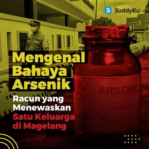 Mengenal Bahaya Arsenik, Racun yang Menewaskan Satu Keluarga di Magelang Mengenal Bahaya Arsenik, Racun yang Menewaskan Satu Keluarga di Magelang