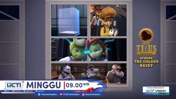 Titus The Detective Eps 10 The Golden Heist Minggu, 1 Desember 2024, Pukul 09.30 WIB di RCTI Titus The Detective Eps 10 The Golden Heist Minggu, 1 Desember 2024, Pukul 09.30 WIB di RCTI