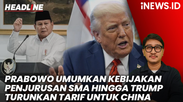 HEADLINE iNews.id: Trump Akan Turunkan Tarif untuk China hingga UTBK SNBT 2025 Dimulai Hari Ini HEADLINE iNews.id: Trump Akan Turunkan Tarif untuk China hingga UTBK SNBT 2025 Dimulai Hari Ini