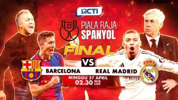 Live RCTI! Barcelona Vs Real Madrid di Final Copa del Rey Live RCTI! Barcelona Vs Real Madrid di Final Copa del Rey