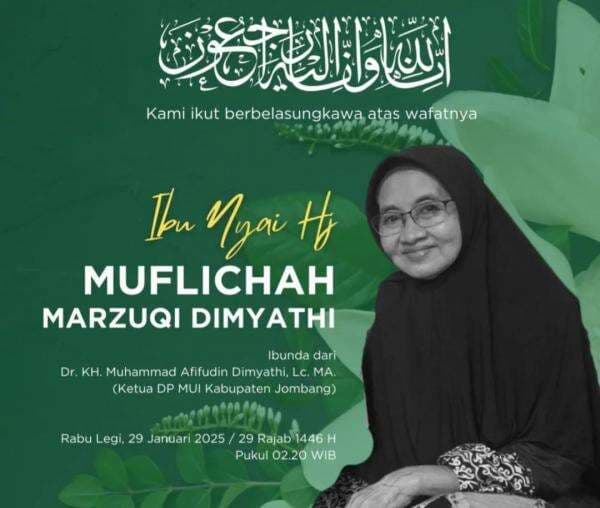 Pesantren Darul Ulum Berduka, Nyai Muflichah Ibu Dari Gus Awis Ketua MUI Jombang Meninggal Dunia Pesantren Darul Ulum Berduka, Nyai Muflichah Ibu Dari Gus Awis Ketua MUI Jombang Meninggal Dunia