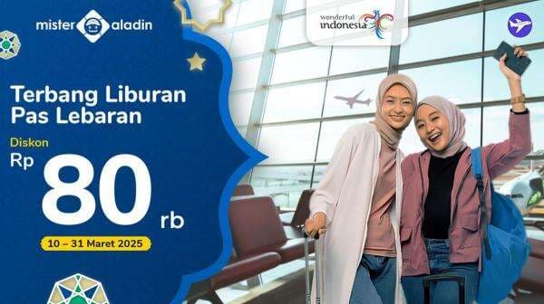 Diskon Rp80.000 untuk Tiket Pesawat untuk Libur Lebaran Diskon Rp80.000 untuk Tiket Pesawat untuk Libur Lebaran