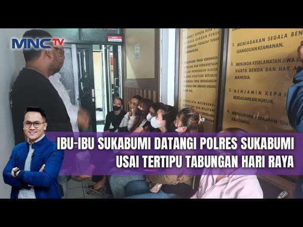 Belasan Wanita di Sukabumi Tertipu Tabungan Lebaran, Rp700 Juta Raib Belasan Wanita di Sukabumi Tertipu Tabungan Lebaran, Rp700 Juta Raib