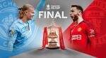 Link Live Streaming Final Piala FA Manchester City vs Manchester United Link Live Streaming Final Piala FA Manchester City vs Manchester United