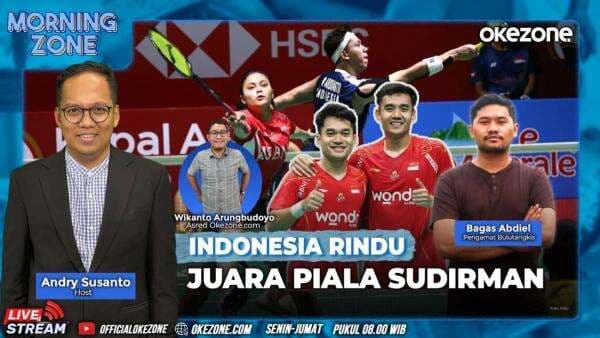 Saksikan Morning Zone Indonesia Rindu Juara Piala Sudirman, Jumat 18 April 2025 di Portal dan Youtube Official Okezone Pukul 08.00 Wib Saksikan Morning Zone Indonesia Rindu Juara Piala Sudirman, Jumat 18 April 2025 di Portal dan Youtube Official Okezone Pukul 08.00 Wib