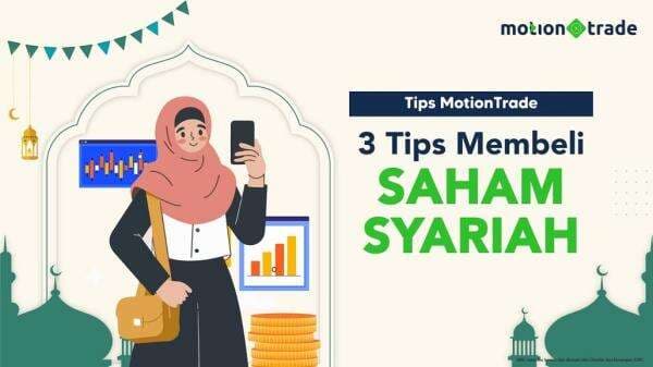 Tips MotionTrade: Simak 3 Tips Membeli Saham Syariah Tips MotionTrade: Simak 3 Tips Membeli Saham Syariah