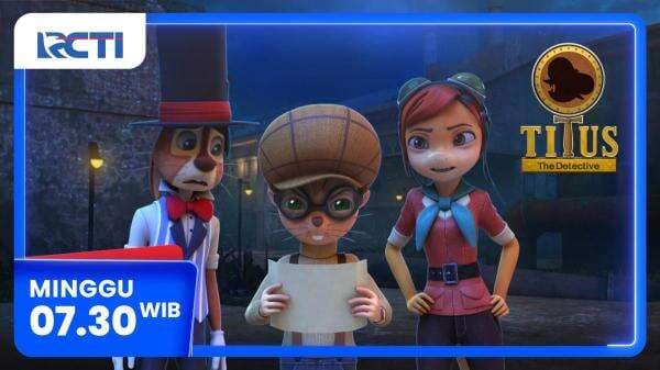 Titus The Detective Episode The Haunted Island, Minggu Pagi di RCTI Titus The Detective Episode The Haunted Island, Minggu Pagi di RCTI